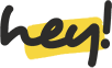 Hey!